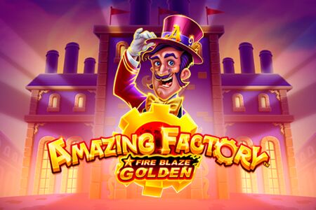Fire Blaze Golden: Amazing Factory