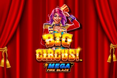 Mega Fire Blaze: Big Circus!
